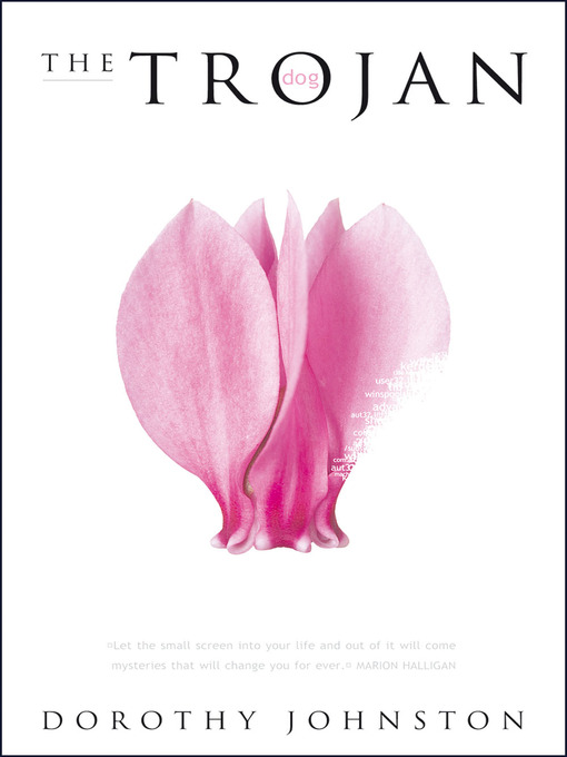 Title details for The Trojan Dog by Dorothy Johnston - Available